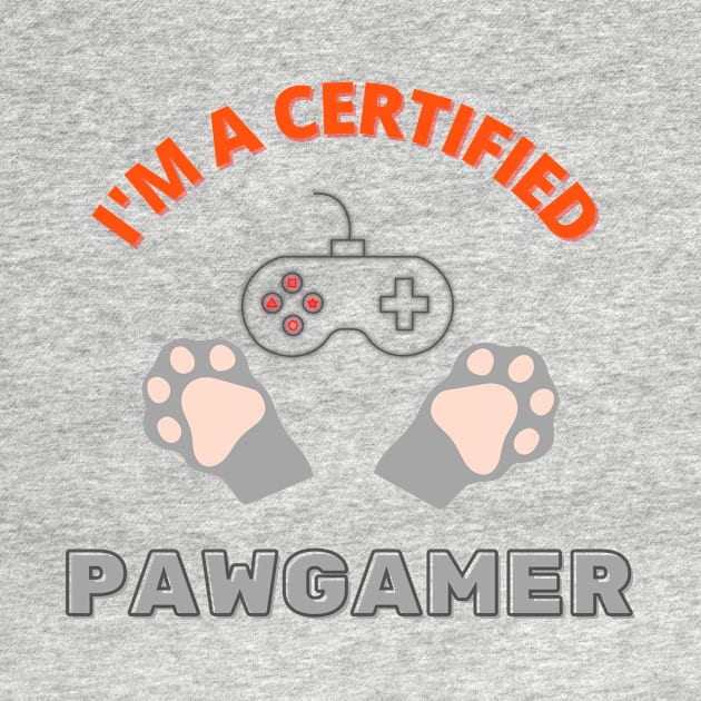 I'm A Certified PawGamer for Dog and Cat Lover Gamer by pawgamer